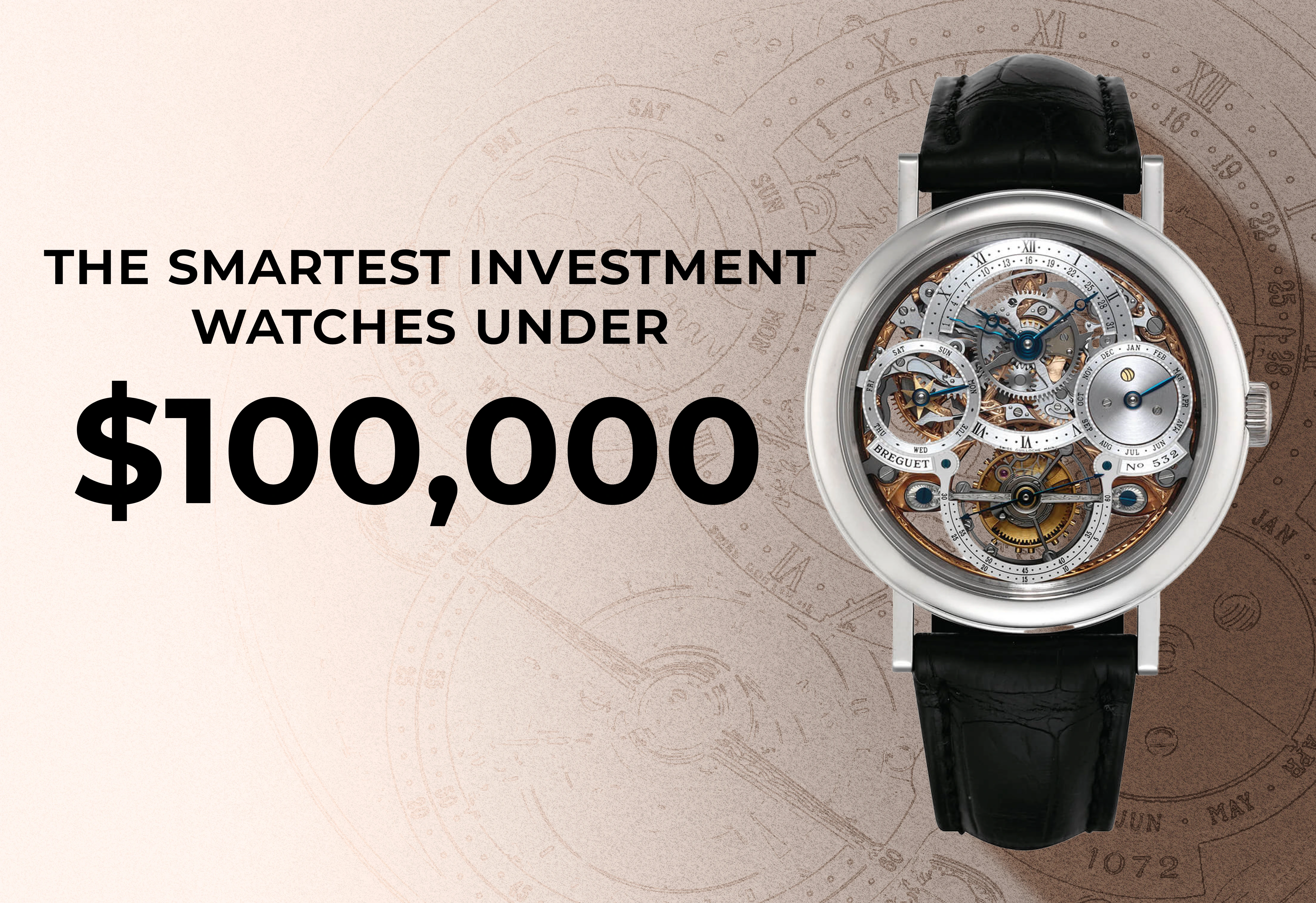 The Smartest Investment Watches Under $100,000